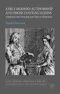 Early Modern Authorship and Prose Continuations di Natasha Simonova edito da Palgrave Macmillan
