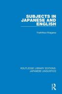 Subjects In Japanese And English di Yoshihisa Kitagawa edito da Taylor & Francis Ltd