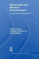 Microcredit and Women's Empowerment: A Case Study of Bangladesh di Aminul Faraizi, Taskinur Rahman, Jim McAllister edito da ROUTLEDGE