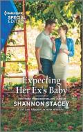 Expecting Her Ex's Baby di Shannon Stacey edito da HARLEQUIN SALES CORP