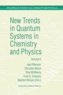 New Trends in Quantum Systems in Chemistry and Physics edito da Springer Netherlands