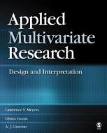Design And Interpretation di #Meyers,  Lawrence S. Gamst,  Glenn C. Guarino,  A. J. edito da Sage Publications Inc