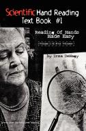 Scientific Hand Reading Text Book #1 di Irma Denagy edito da Xlibris