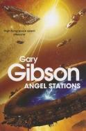 Angel Stations di Gary Gibson edito da Pan Macmillan