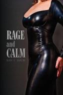 Rage And Calm di Mark D Ransom edito da Xlibris Corporation