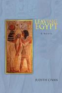 Leaving Egypt di Judith Civan edito da Xlibris