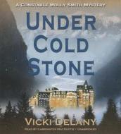 Under Cold Stone di Vicki Delany edito da Blackstone Audiobooks