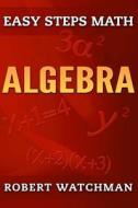 Algebra di Robert Watchman edito da Createspace