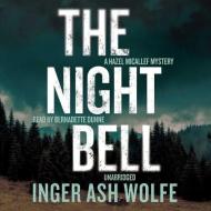 The Night Bell di Inger Ash Wolfe edito da Blackstone Audiobooks