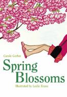 Spring Blossoms di Carole Gerber edito da CHARLESBRIDGE PUB