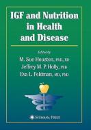 IGF and Nutrition in Health and Disease edito da Humana Press