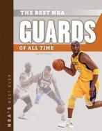 The Best NBA Guards of All Time di Will Graves edito da Sportszone
