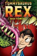 Tommysaurus Rex di Doug Tennapel edito da PERFECTION LEARNING CORP