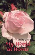 My World In Words di Lesley Zoet edito da Publishamerica