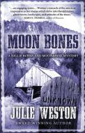 Moon Bones di Weston Julie Weston edito da Encircle Publications, LLC