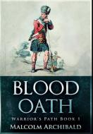 Blood Oath di Archibald Malcolm Archibald edito da Blurb