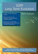 3gpp Long Term Evolution di Kevin Roebuck edito da Tebbo