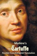 Tartuffe - Parallel French/English Translation di Jean-Baptiste Poquelin Moliere, Curtis Hidden Page edito da Oxford City Press