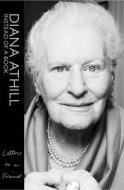 Letters To A Friend di Diana Athill edito da Granta Books