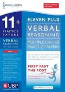 11+ Verbal Reasoning Multiple Choice Practice Papers di Eleven Plus Exams, Educational Experts edito da The University Of Buckingham Press