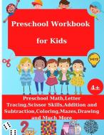 Preschool Workbook for Kids di Kayla Medina edito da Norbert Publishing