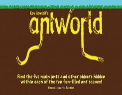 Kev Howlett's Antworld di Kev Howlett edito da BUSINESS & PROFESSIONAL PEOPLE