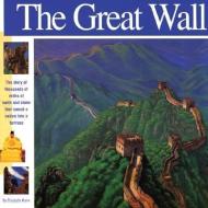 The Great Wall: The Story of Thousands of Miles of Earth and Stone That Turned a Nation Into a Fortress di Elizabeth Mann edito da MIKAYA PR
