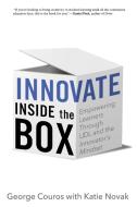 Innovate Inside the Box di George Couros, Katie Novak edito da IMPress, LP