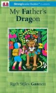 My Father's Dragon (Annotated): A StrongReader Builder(TM) Classic for Dyslexic and Struggling Readers di Ruth Stiles Gannett edito da LIGHTNING SOURCE INC