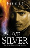 Body of Sin di Eve Silver edito da Eve Silver