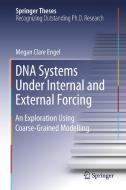DNA Systems Under Internal and External Forcing di Megan Clare Engel edito da Springer International Publishing