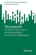 The Living Soil di Kodoth Prabhakaran Nair edito da Springer Nature Switzerland