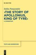 "The Story of Apollonius, King of Tyre" di Stelios Panayotakis edito da De Gruyter