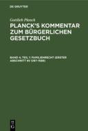 Kommentar Zum B G B : Nebst Einfuhrungsgesetz: Bd 4, Halfte 1 di Gottlieb Planck edito da Walter de Gruyter