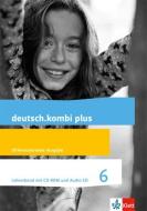 deutsch.kombi plus. Lehrerband mit CD-ROM und Audio-CD 6. Schuljahr. Allgemeine Ausgabe edito da Klett Ernst /Schulbuch