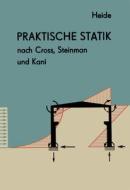 Praktische Statik nach Cross, Steinman und Kani di Herbert Heide edito da Vieweg+Teubner Verlag