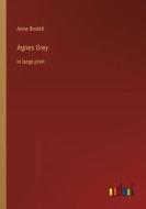 Agnes Grey di Anne Brontë edito da Outlook Verlag