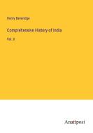 Comprehensive History of India di Henry Beveridge edito da Anatiposi Verlag