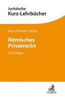 Römisches Privatrecht di Max Kaser, Rolf Knütel, Sebastian Lohsse edito da Beck C. H.