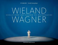Wieland Wagner di Till Haberfeld, Oswald Georg Bauer edito da Deutscher Kunstverlag