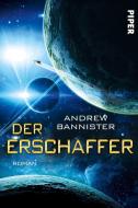 Der Erschaffer di Andrew Bannister edito da Piper Verlag GmbH