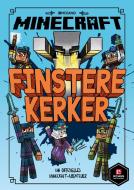 Minecraft Chapter Book - Finstere Kerker di Nick Eliopulos edito da Schneiderbuch