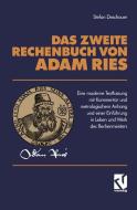 Das Zweite Rechenbuch Von Adam Ries di Stefan Deschauer edito da Vieweg+Teubner Verlag