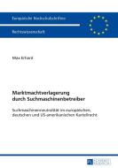 Marktmachtverlagerung durch Suchmaschinenbetreiber di Max Erhard edito da Lang, Peter GmbH