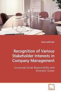 Recognition of Various Stakeholder Interests in Company Management di Irene-marié Esser edito da VDM Verlag