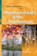 Pharmaceuticals in the Environment edito da Springer Berlin Heidelberg