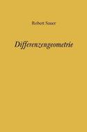 Differenzengeometrie di Robert Sauer edito da Springer Berlin Heidelberg