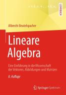 Lineare Algebra di Albrecht Beutelspacher edito da Gabler, Betriebswirt.-Vlg