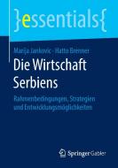 Die Wirtschaft Serbiens di Hatto Brenner, Marija Jankovic edito da Springer Fachmedien Wiesbaden