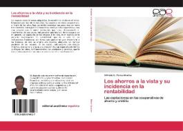 Los ahorros a la vista y su incidencia en la rentabilidad di Silfredo C. Pérez Álvarez edito da EAE